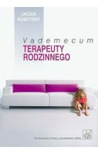Vademecum terapeuty rodzinnego