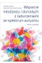 Wsparcie młodzieży i dorosłych z zaburzeniami ze spektrum autyzmu