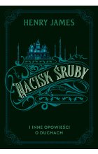 Nacisk śruby i inne opowieści o duchach