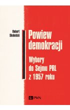 Powiew demokracji. Wybory do Sejmu PRL z 1957 roku