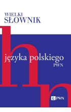 Wielki słownik języka polskiego. Tom 2