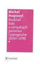Rozkład. Esej o związkach państwa i patogenów