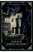 Wakacje wśród duchów