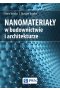 Nanomateriały w architekturze i budownictwie