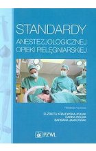 Standardy anestezjologicznej opieki pielęgniarskiej