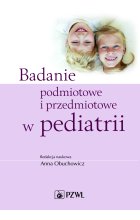 Badanie podmiotowe i przedmiotowe w pediatrii