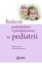Badanie podmiotowe i przedmiotowe w pediatrii