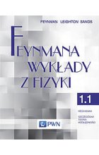 Feynmana wykłady z fizyki. Tom 1. Część 1 Mechanika Szczególna teoria względności