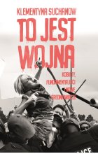 To jest wojna. Kobiety, fundamentaliści i nowe średniowiecze