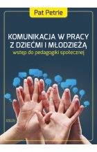 Komunikacja w pracy z dziećmi i młodzieżą