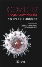 COVID-19 i jego powikłania – przypadki kliniczne