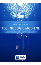 Technologie mobilne w logistyce i zarządzaniu łańcuchem dostaw