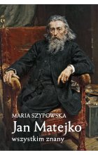 Jan Matejko wszystkim znany Outlet