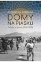 Domy na piasku. Polacy w Iranie (1942-1945)
