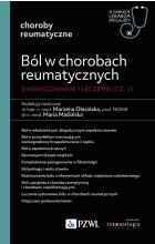 Ból w chorobach reumatycznych. Diagnozowanie i leczenie. Cz. 2