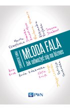 Młoda fala. Jak odważyć się na biznes