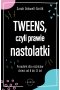 Tweens, czyli prawie nastolatki