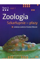 Zoologia. Tom 3. Część 1. Szkarłupnie - płazy