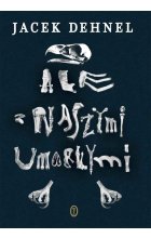 Ale z naszymi umarłymi