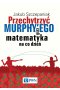 Przechytrzyć MURPHY’EGO czyli matematyka na co dzień