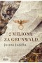 2 miliony za Grunwald