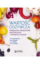 Wartość odżywcza wybranych produktów spożywczych i typowych potraw
