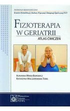 Fizjoterapia w geriatrii Atlas ćwiczeń