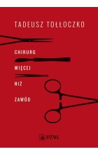 Chirurg. Więcej niż zawód
