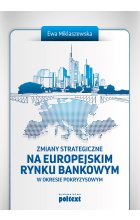 Zmiany strategiczne na europejskim rynku bankowym w okresie pokryzysowym Outlet
