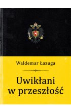 Uwikłani w przeszłość