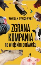 Zgrana kompania. Na wiejskim podwórku
