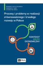 Procesy i problemy w realizacji zrównoważonego i trwałego rozwoju w Polsce