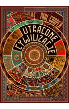 Utracone cywilizacje. Jak rozkwitały i upadały imperia