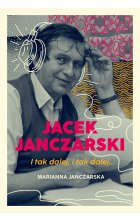 Jacek Janczarski. I tak dalej, i tak dalej…