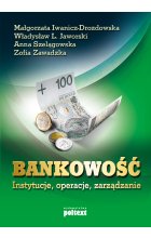Bankowość instytucje, operacje, zarządzanie