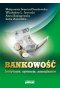 Bankowość instytucje, operacje, zarządzanie