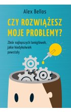 Czy rozwiążesz moje problemy?