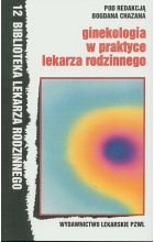 Ginekologia w praktyce lekarza rodzinnego