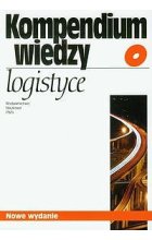 Kompendium wiedzy o logistyce