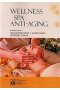 Wellness SPA i Anti-Aging