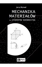 Mechanika materiałów dla studentów budownictwa