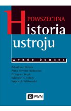 Powszechna historia ustroju. Wybór źródeł