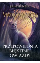 Przepowiednia Błękitnej Gwiazdy  / Nowa Baśń / 