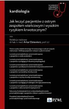 Jak leczyć pacjentów z ostrym zespołem wieńcowym i wysokim ryzykiem krwotocznym?