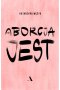 Aborcja jest