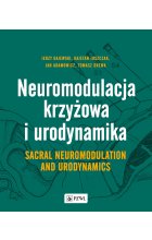 Neuromodulacja krzyżowa i Urodynamika Sacral Neuromodulation and Urodynamics