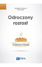 Odroczony rozrost. Technologia w piekarni.