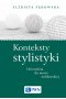 Konteksty stylistyki. Od orędzia do mowy noblowskiej