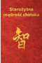 Starożytna mądrość chińska w sentencjach