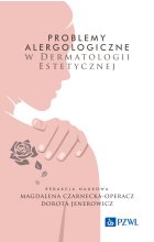 Problemy alergologiczne w dermatologii estetycznej